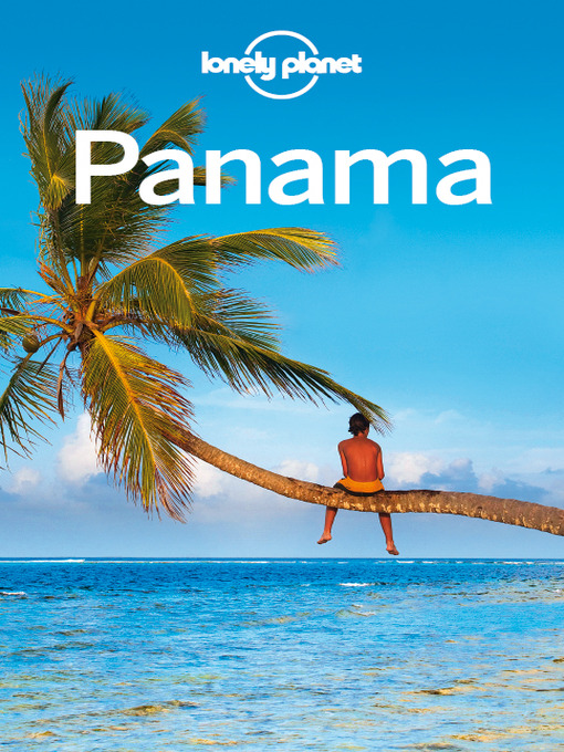 Title details for Panama by Lonely Planet - Available